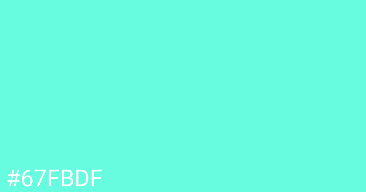 Hex color #67fbdf graphic