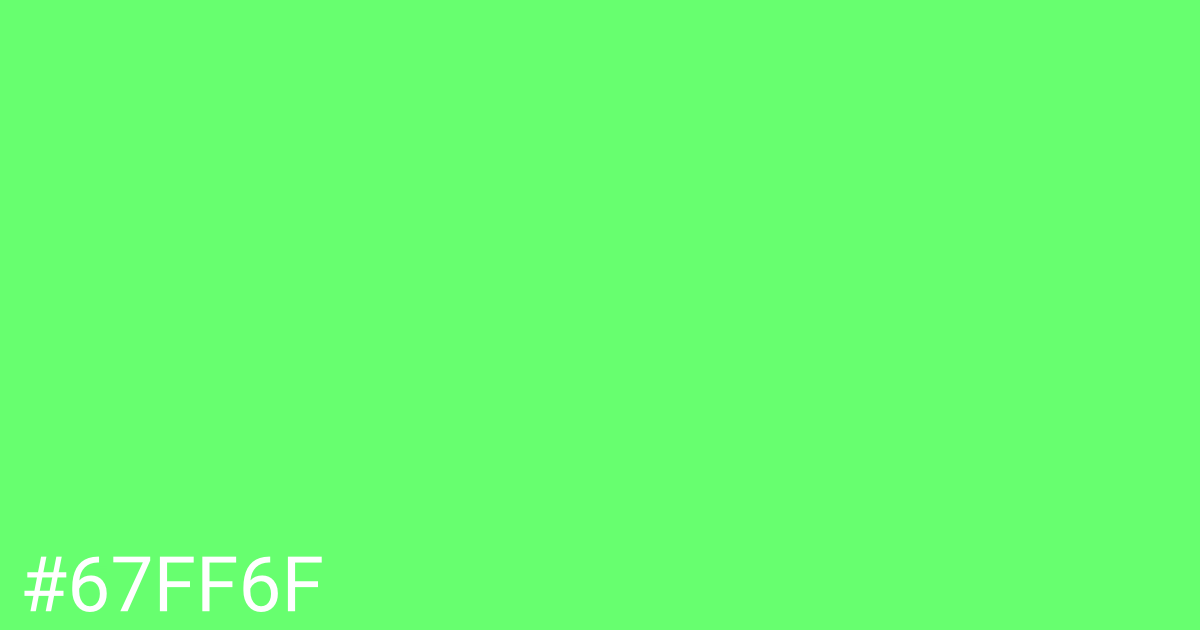 Hex color #67ff6f graphic