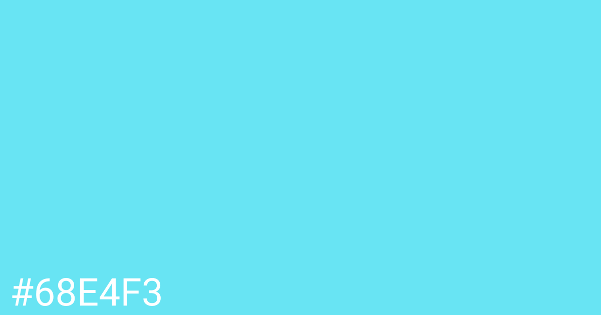 Hex color #68e4f3 graphic