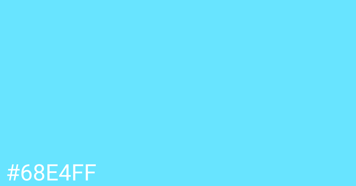 Hex color #68e4ff graphic