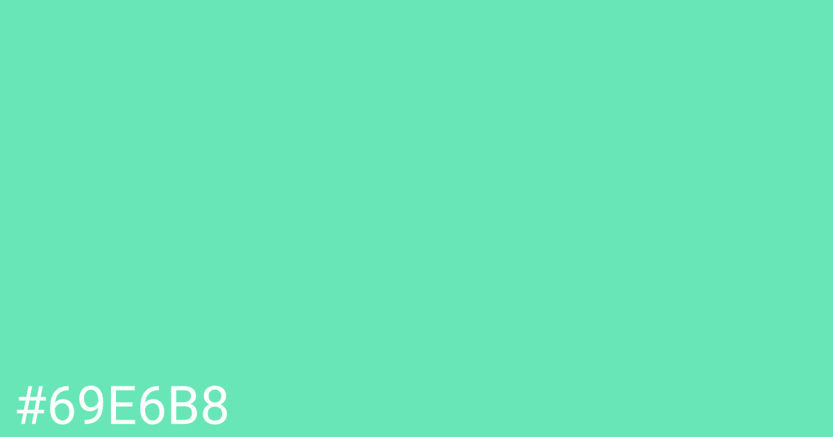 Hex color #69e6b8 graphic