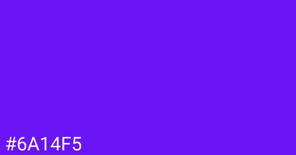 Hex color #6a14f5 graphic