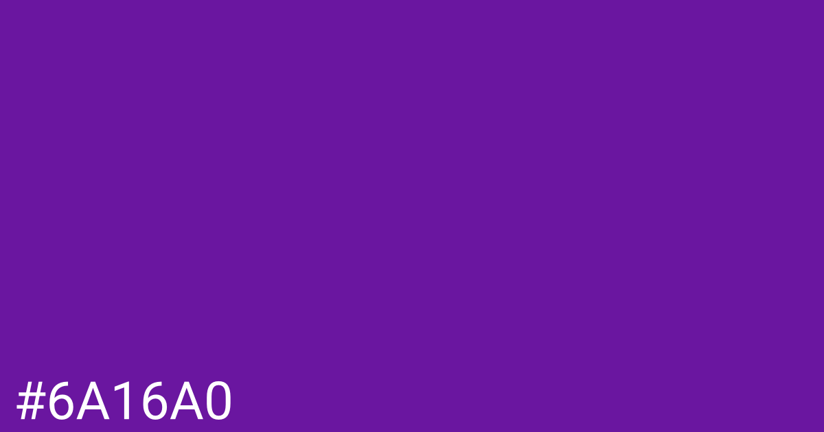 Hex color #6a16a0 graphic