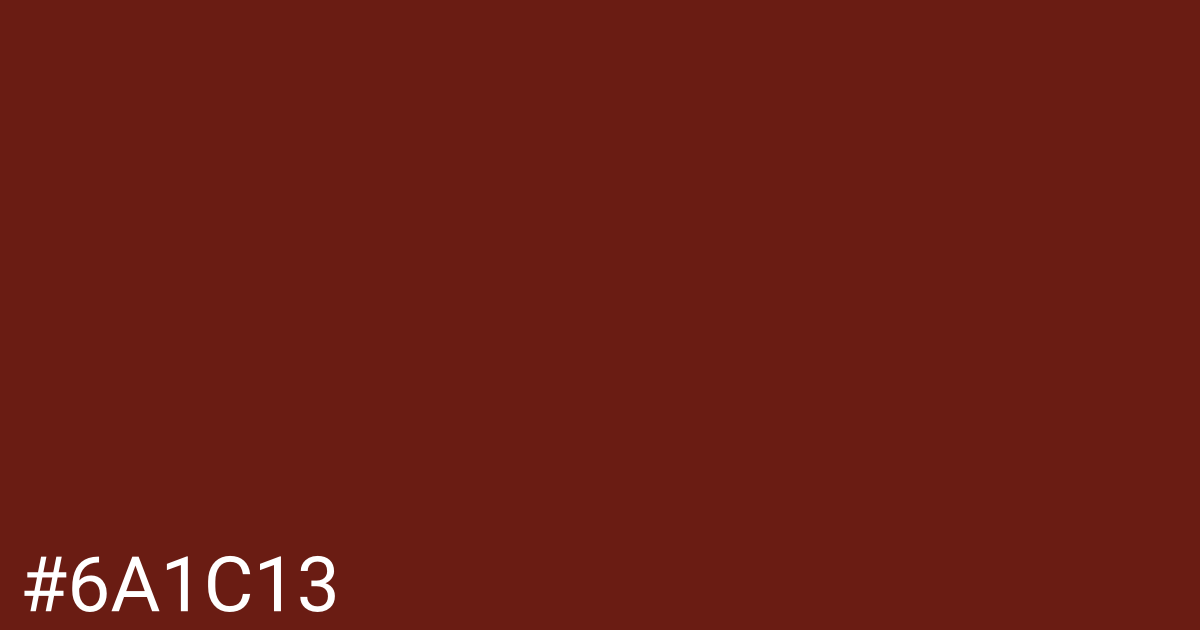 Hex color #6a1c13 graphic