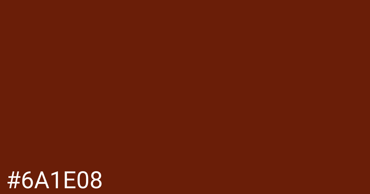 Hex color #6a1e08 graphic