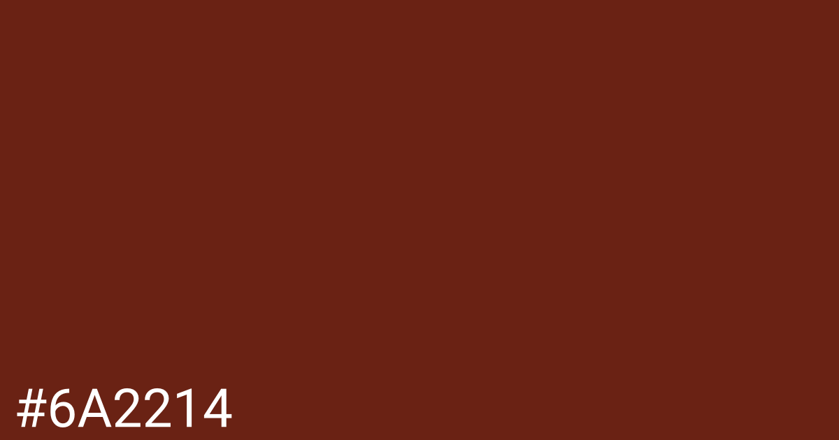 Hex color #6a2214 graphic