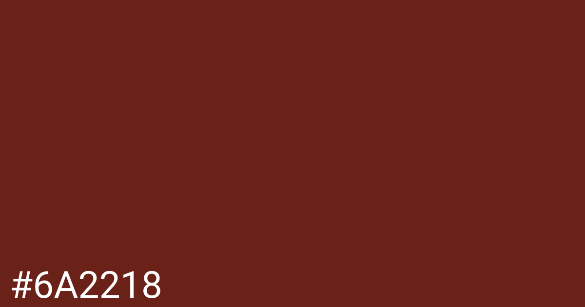 Hex color #6a2218 graphic