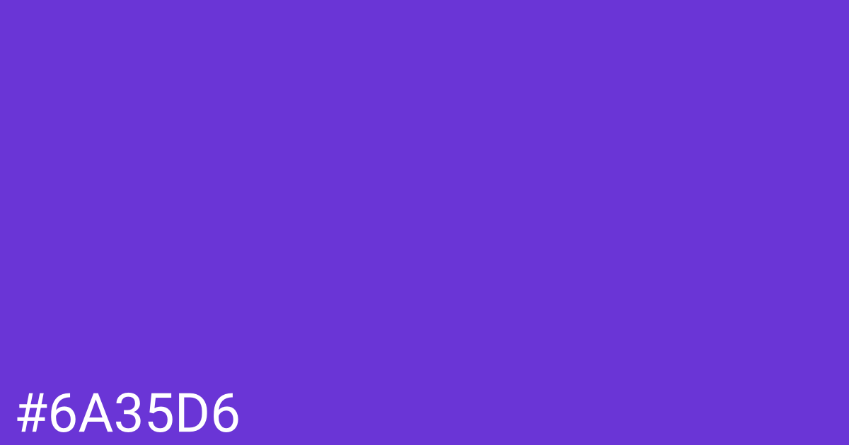 Hex color #6a35d6 graphic