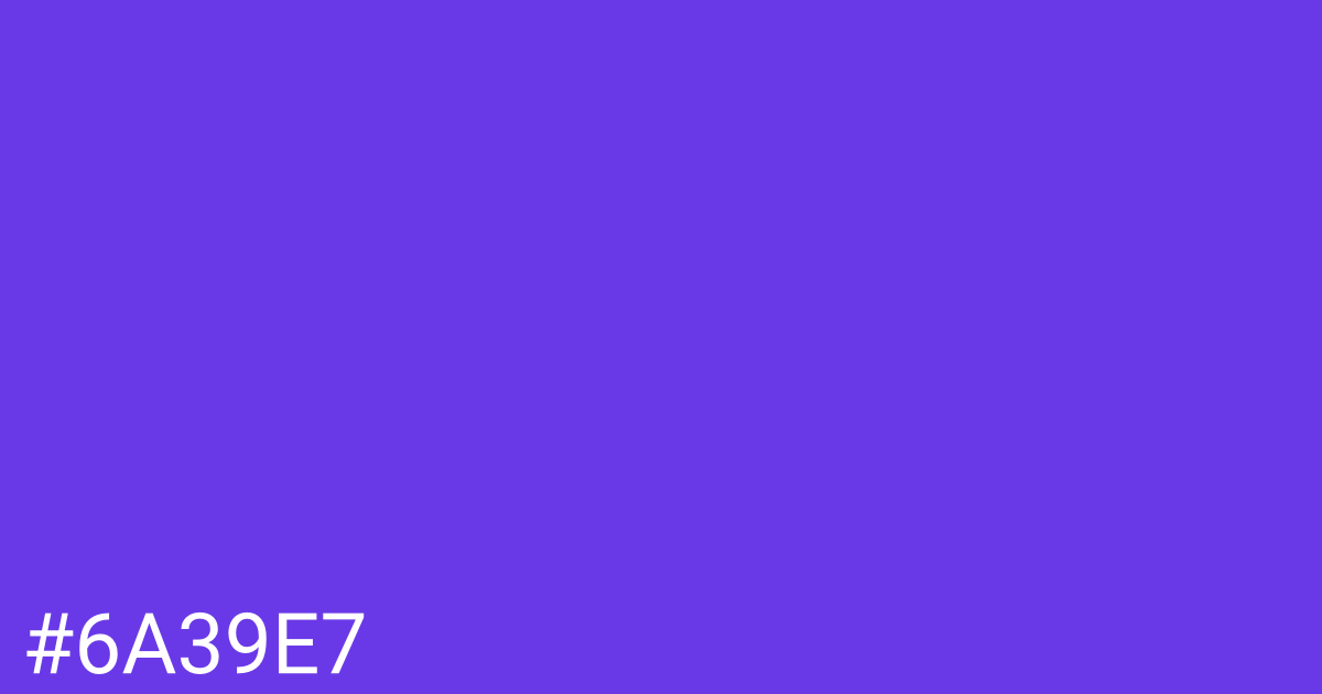 Hex color #6a39e7 graphic