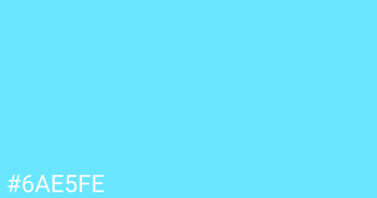 Hex color #6ae5fe graphic