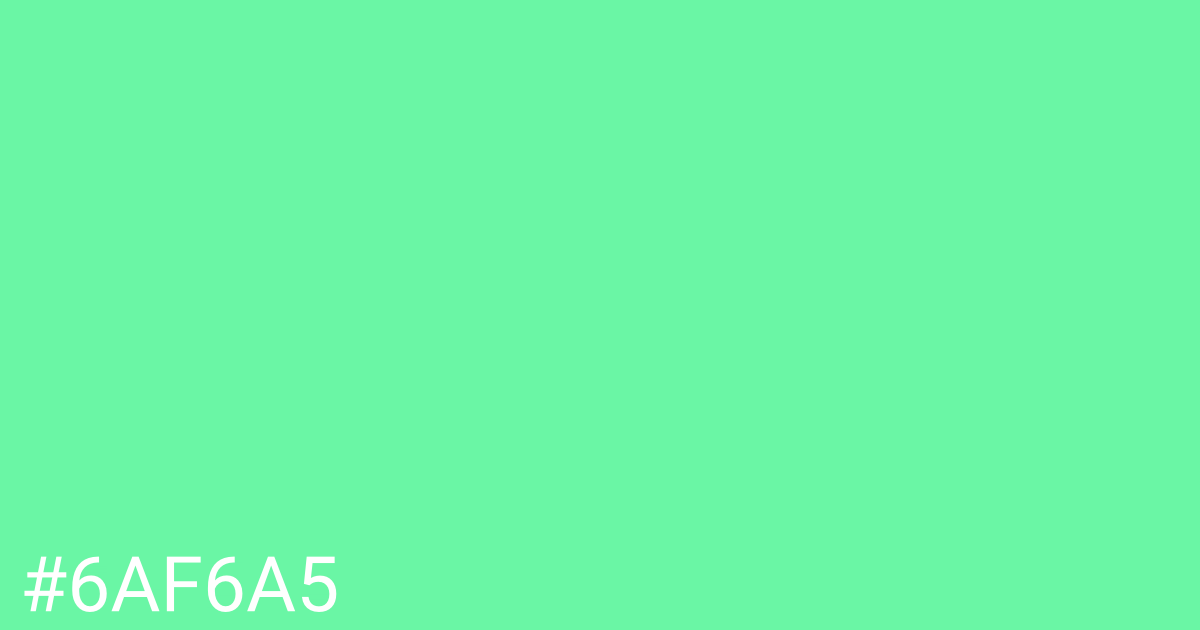 Hex color #6af6a5 graphic