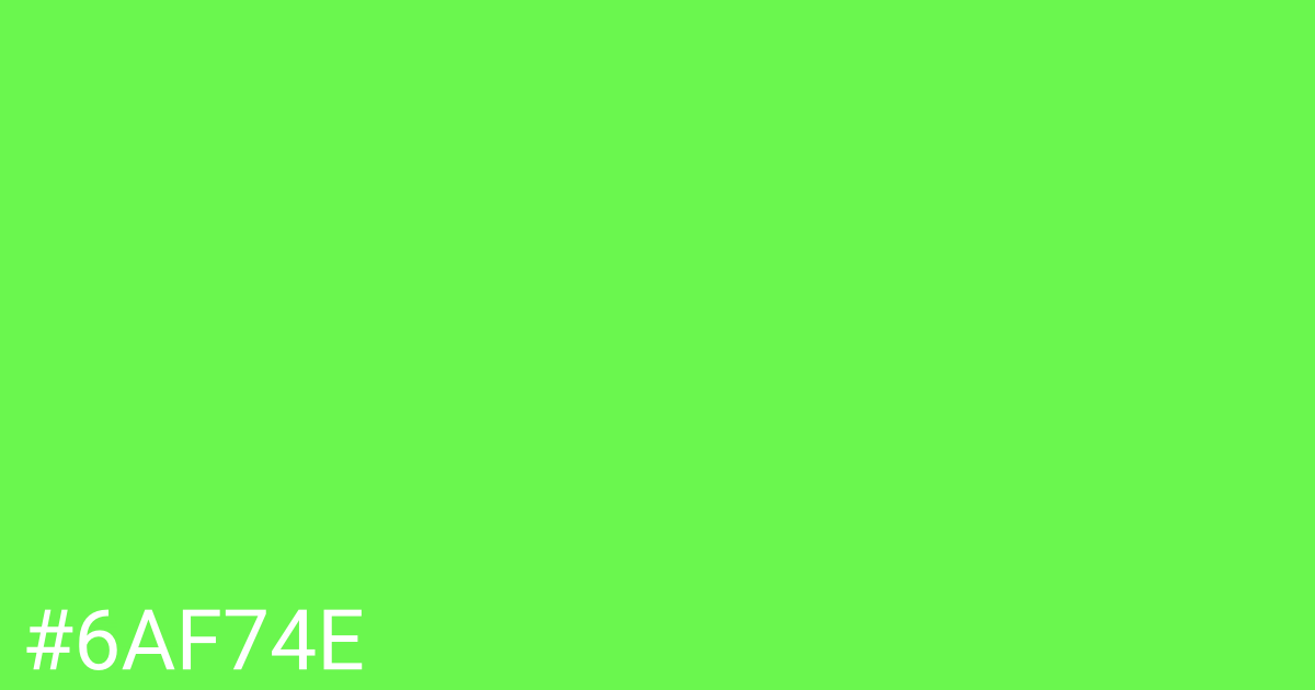 Hex color #6af74e graphic