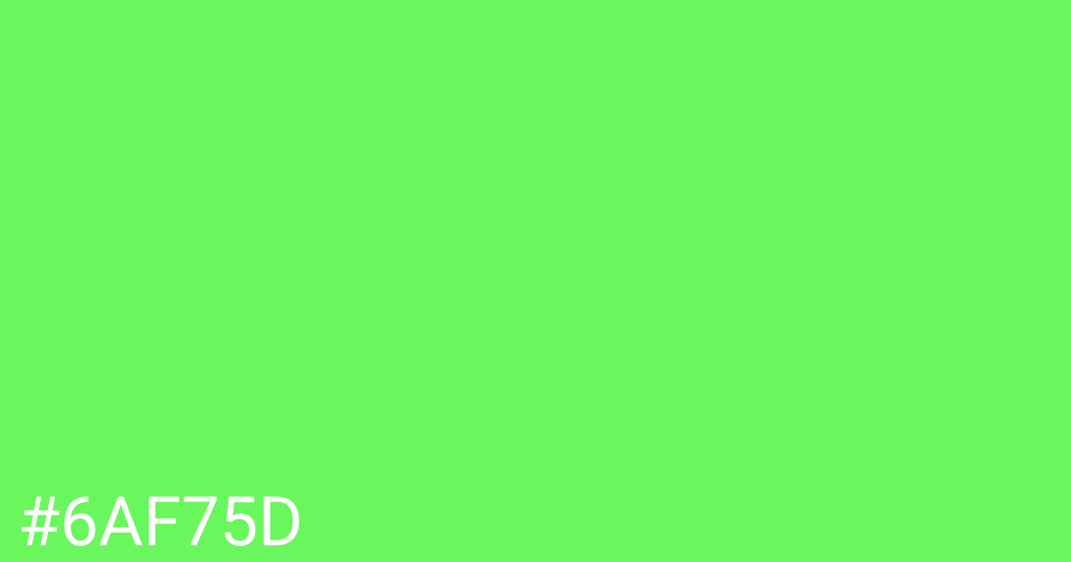 Hex color #6af75d graphic