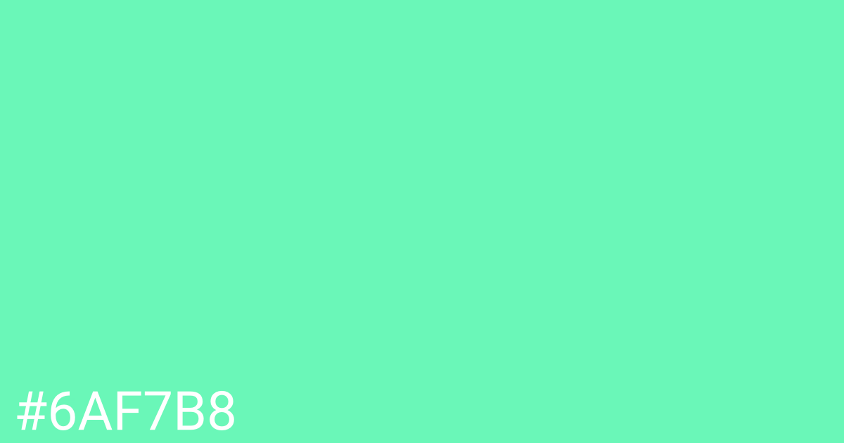 Hex color #6af7b8 graphic