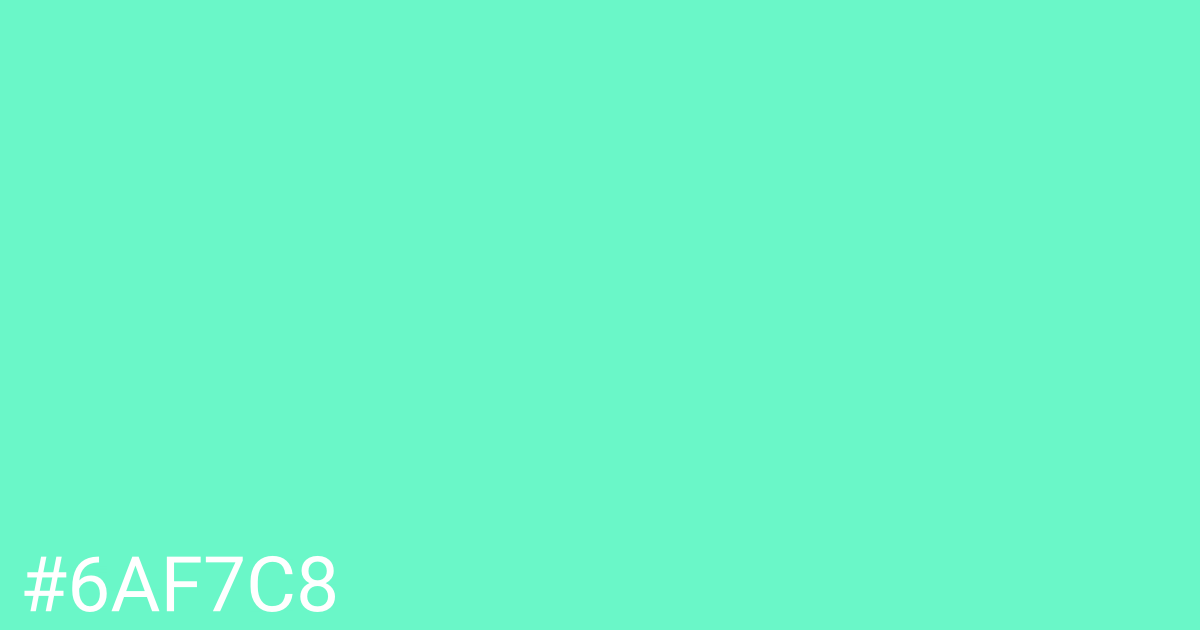 Hex color #6af7c8 graphic