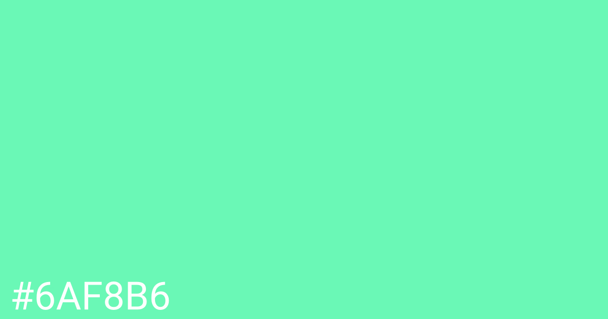 Hex color #6af8b6 graphic