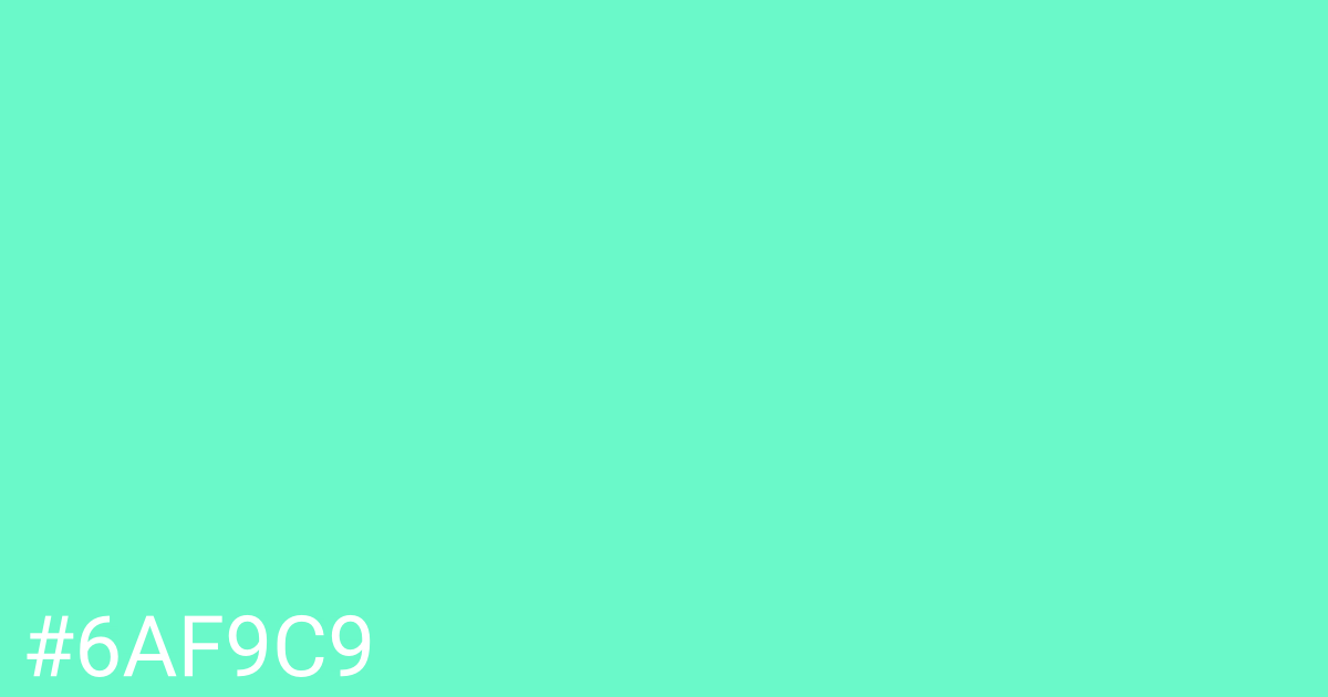 Hex color #6af9c9 graphic