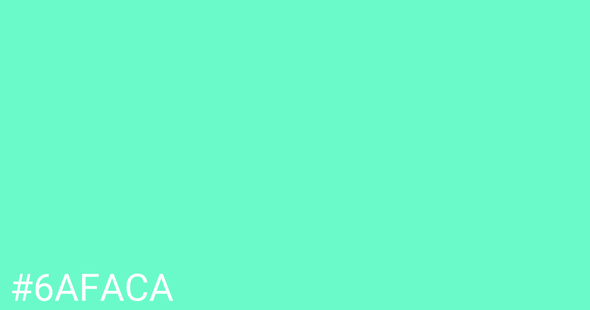 Hex color #6afaca graphic