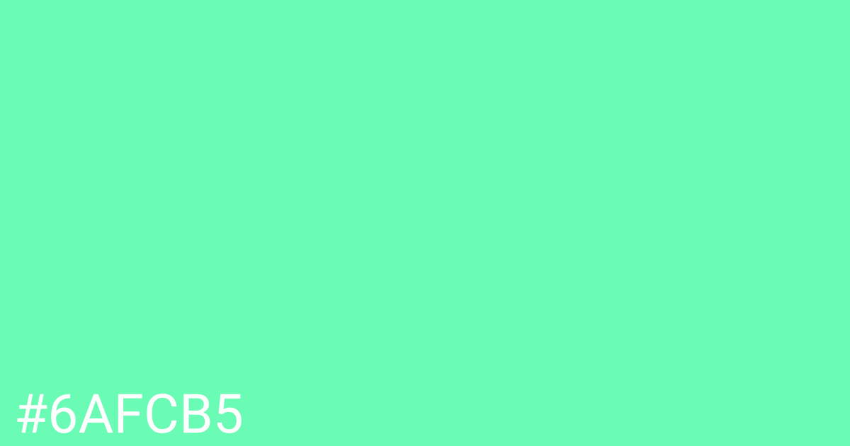 Hex color #6afcb5 graphic