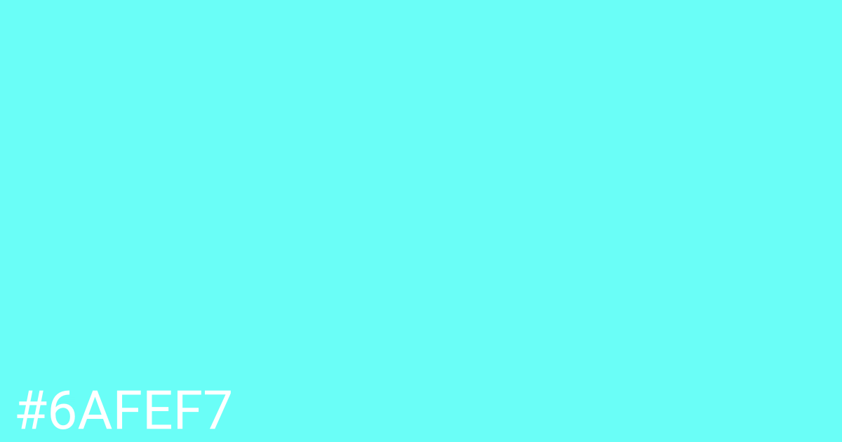 Hex color #6afef7 graphic