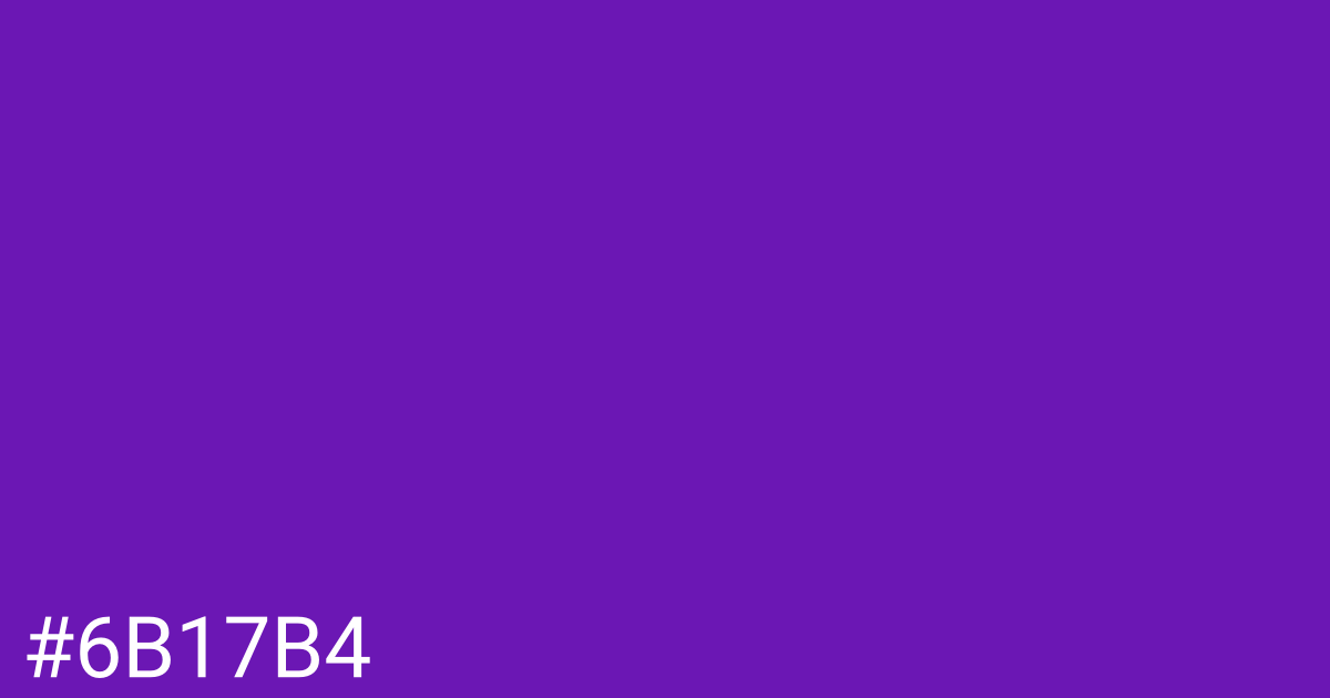 Hex color #6b17b4 graphic