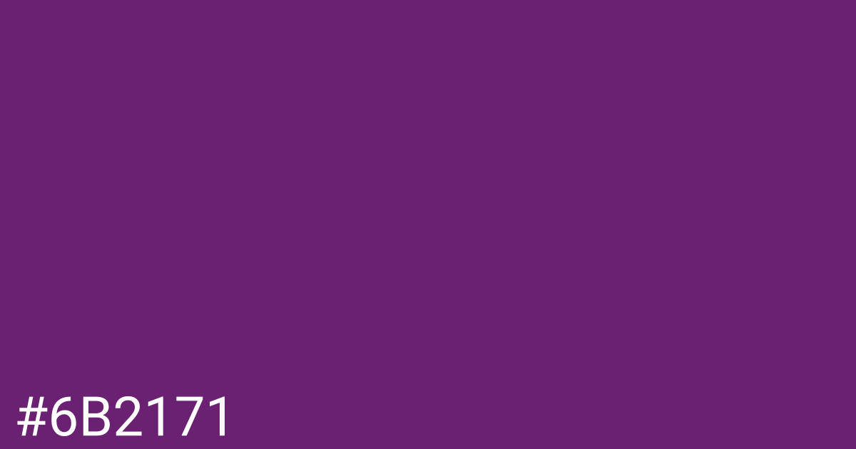 Hex color #6b2171 graphic