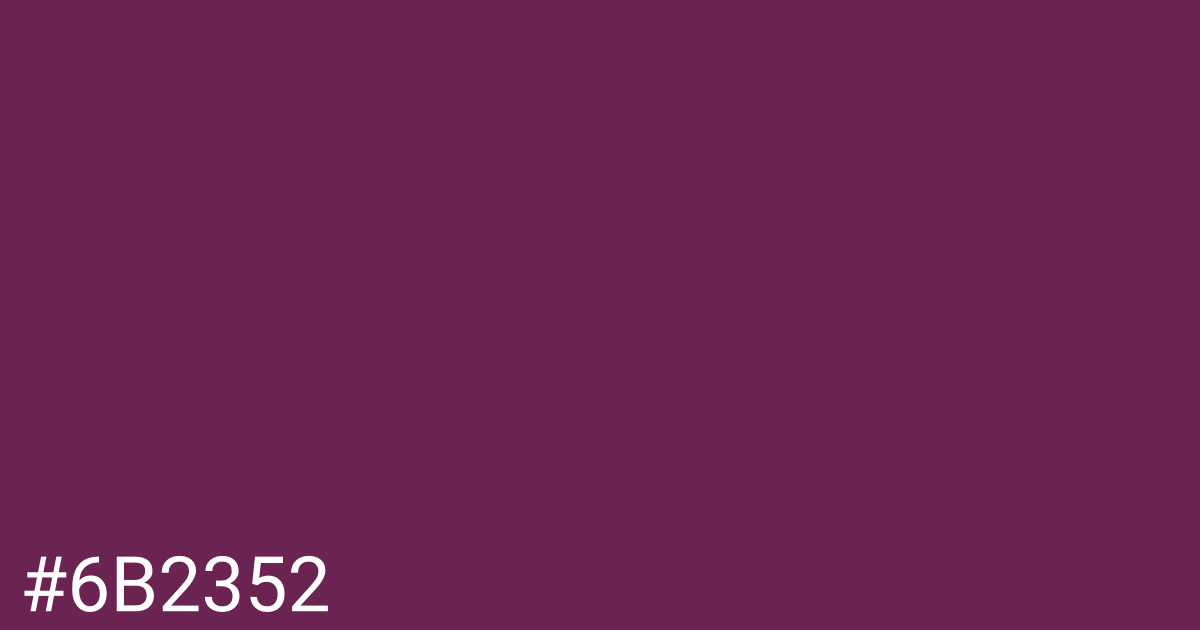 Hex color #6b2352 graphic