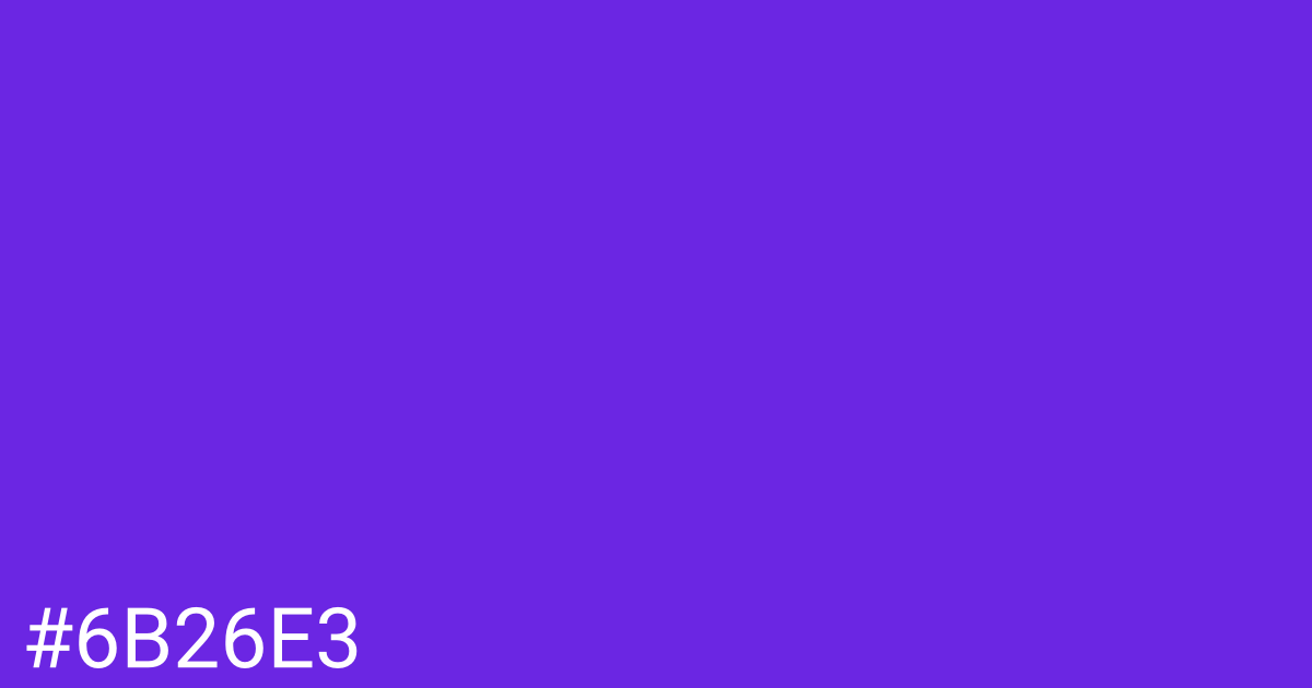 Hex color #6b26e3 graphic