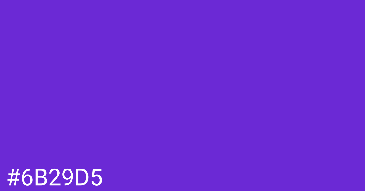 Hex color #6b29d5 graphic