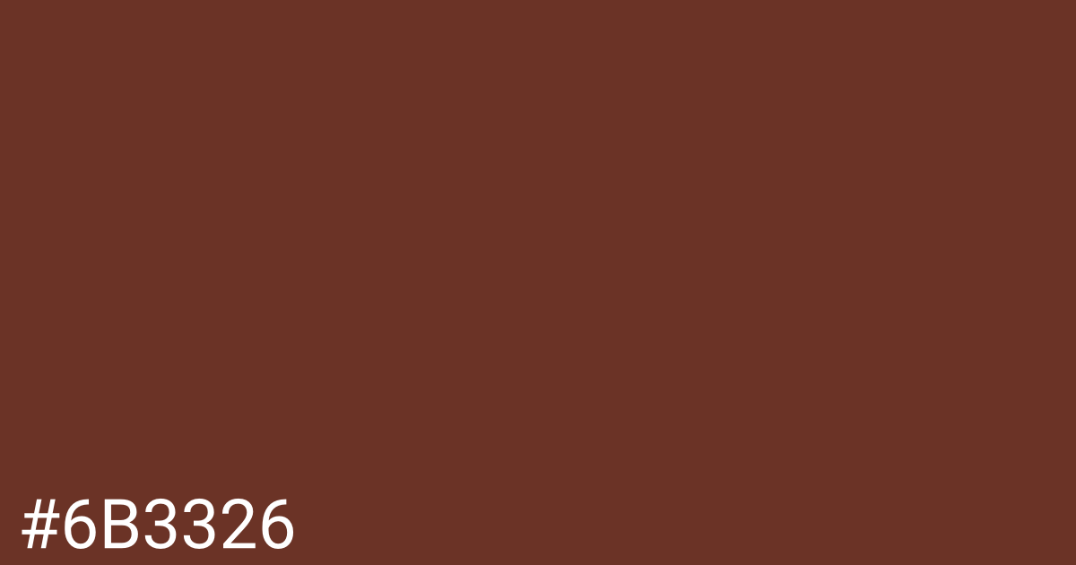 Hex color #6b3326 graphic