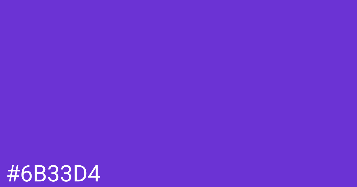 Hex color #6b33d4 graphic