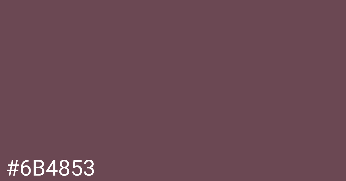 Hex color #6b4853 graphic