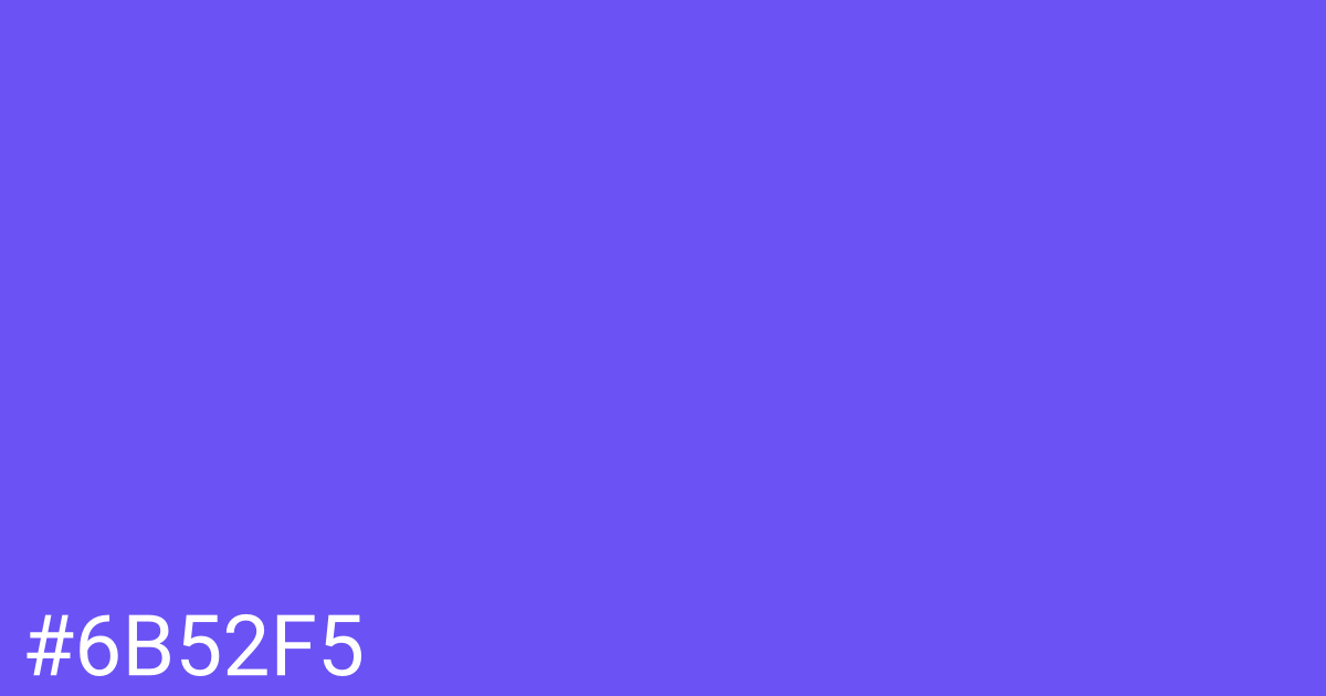 Hex color #6b52f5 graphic