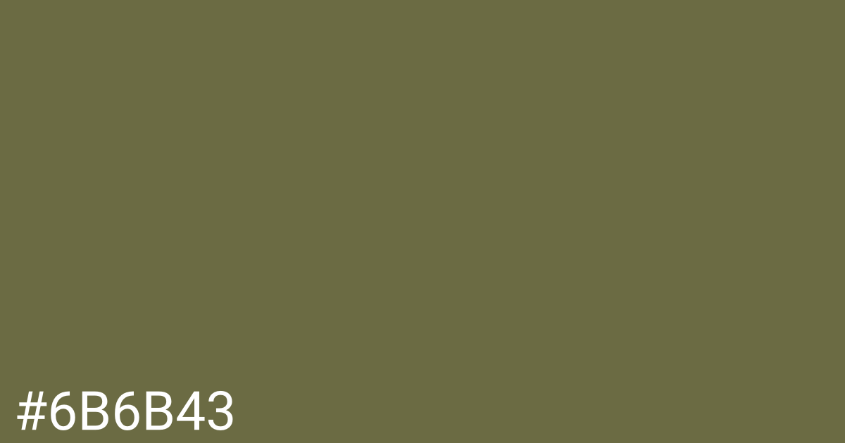 Hex color #6b6b43 graphic