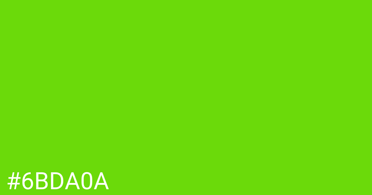 Hex color #6bda0a graphic