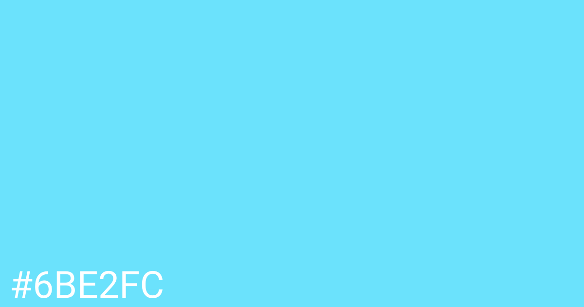 Hex color #6be2fc graphic