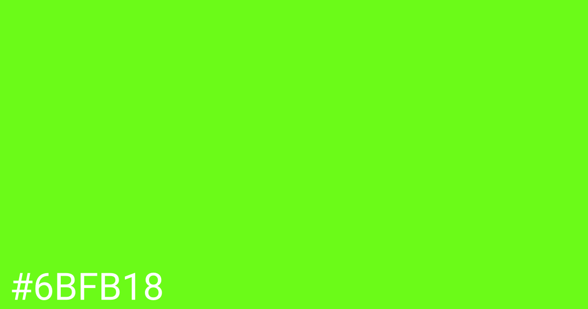 Hex color #6bfb18 graphic