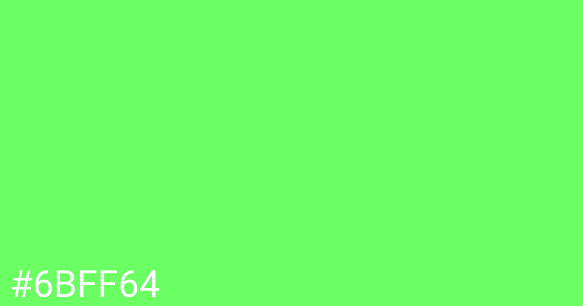 Hex color #6bff64 graphic