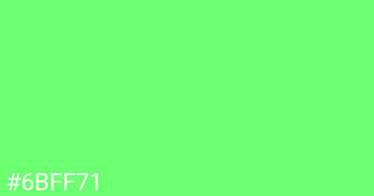 Hex color #6bff71 graphic