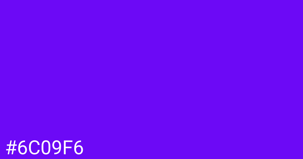 Hex color #6c09f6 graphic