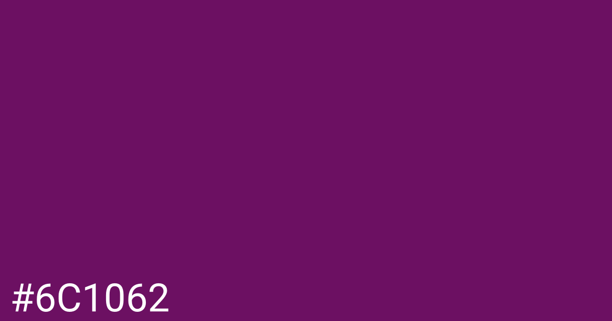 Hex color #6c1062 graphic