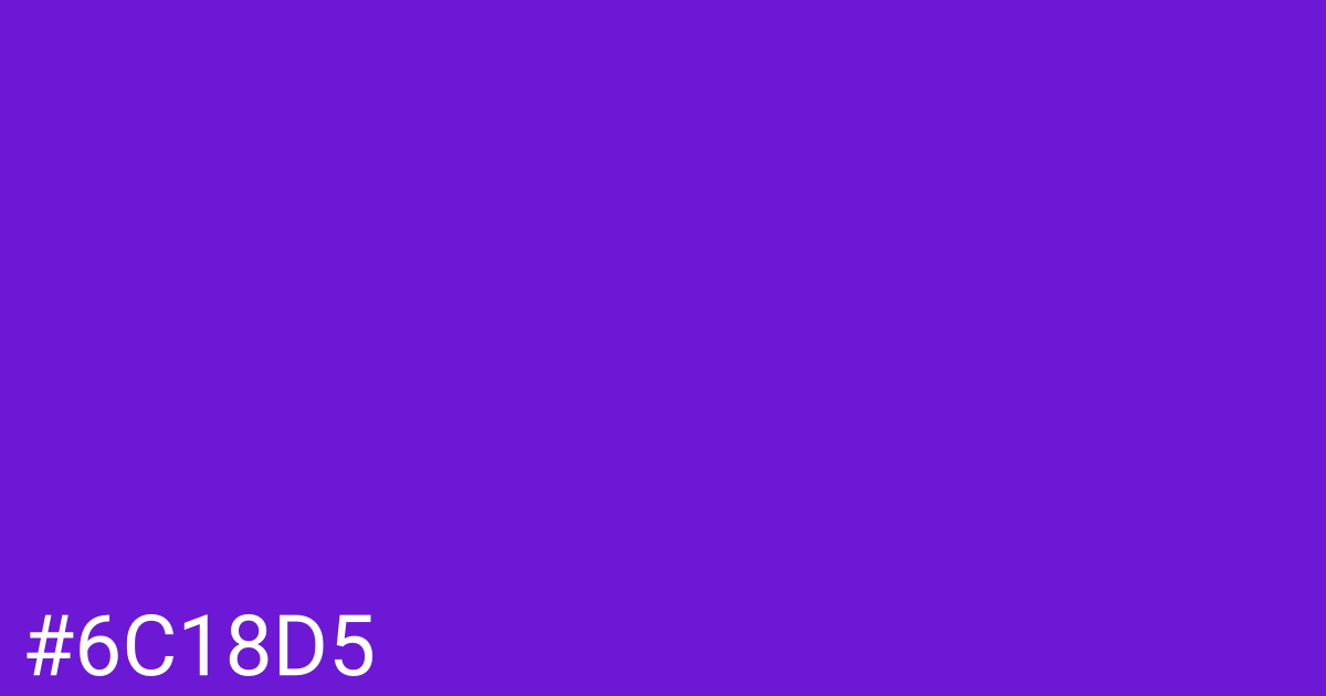 Hex color #6c18d5 graphic
