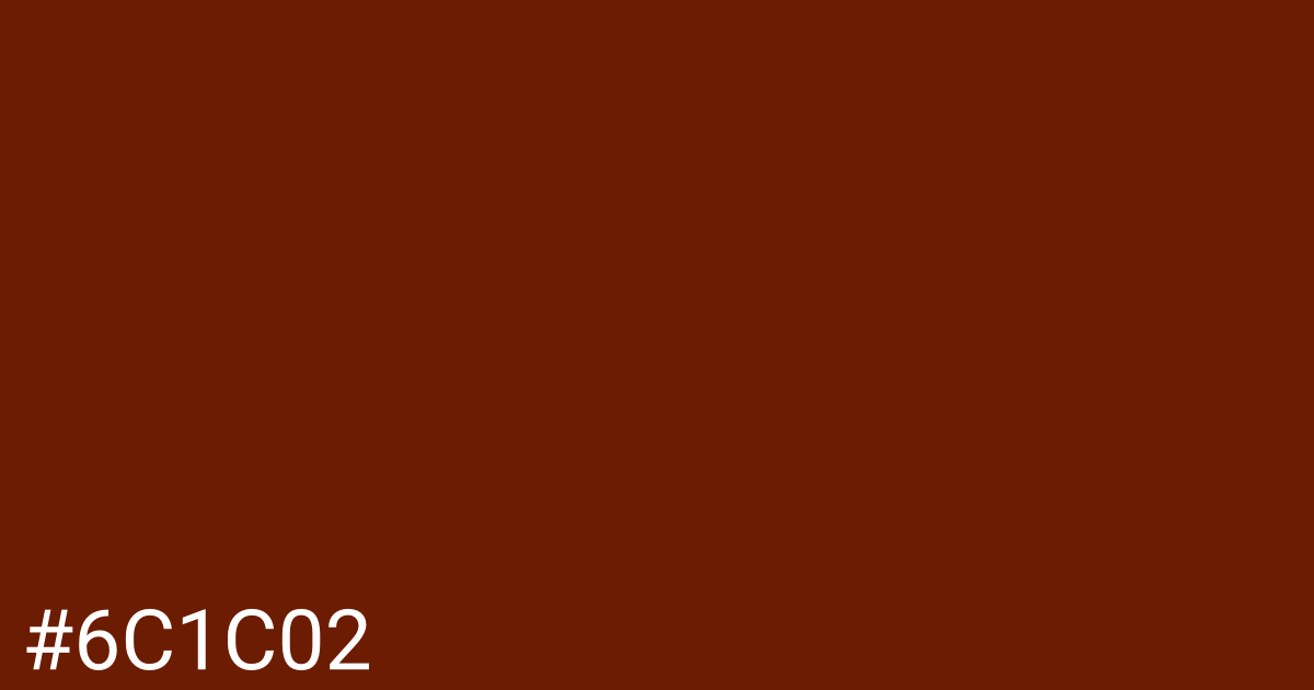 Hex color #6c1c02 graphic