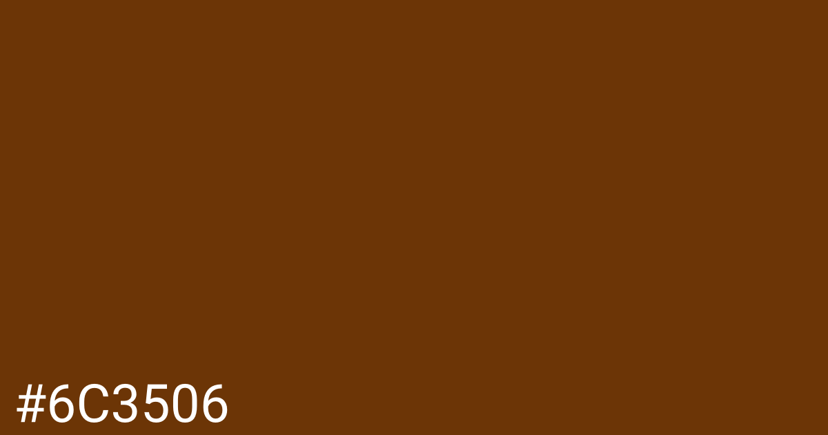 Hex color #6c3506 graphic