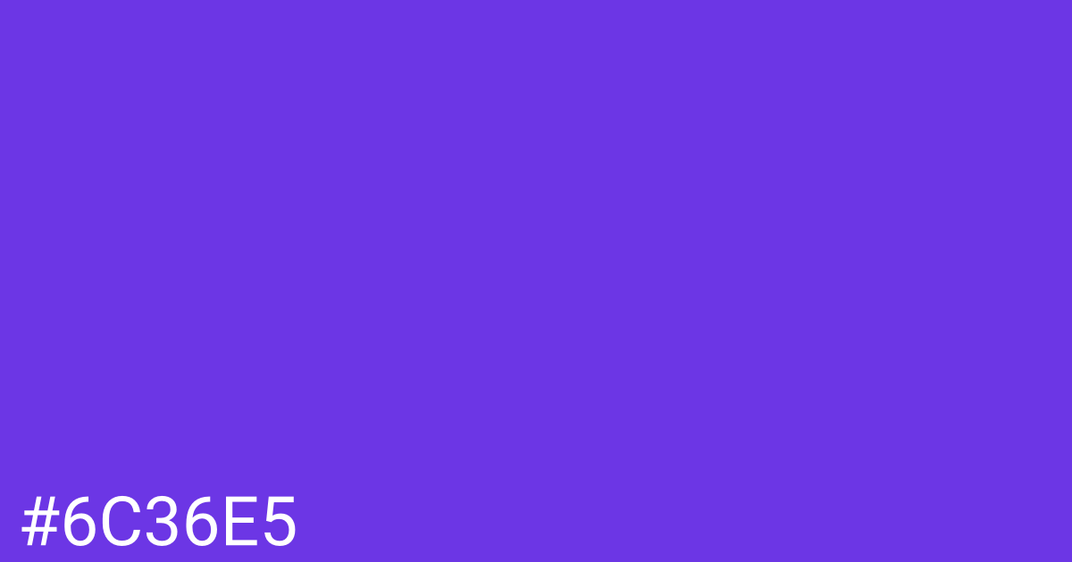 Hex color #6c36e5 graphic