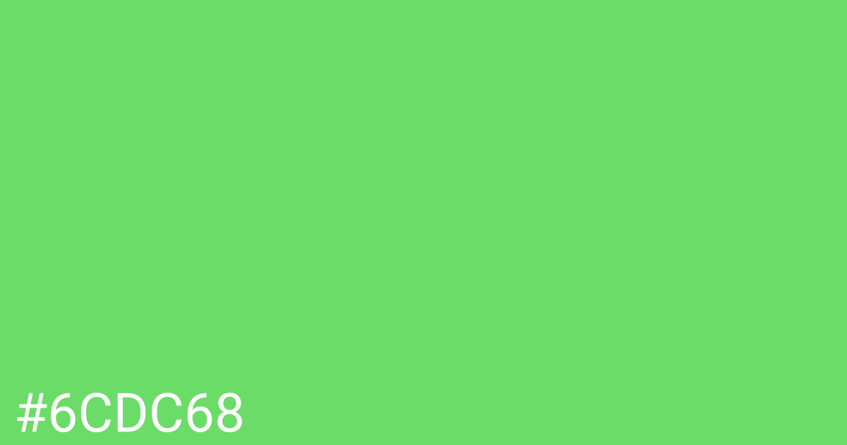 Hex color #6cdc68 graphic