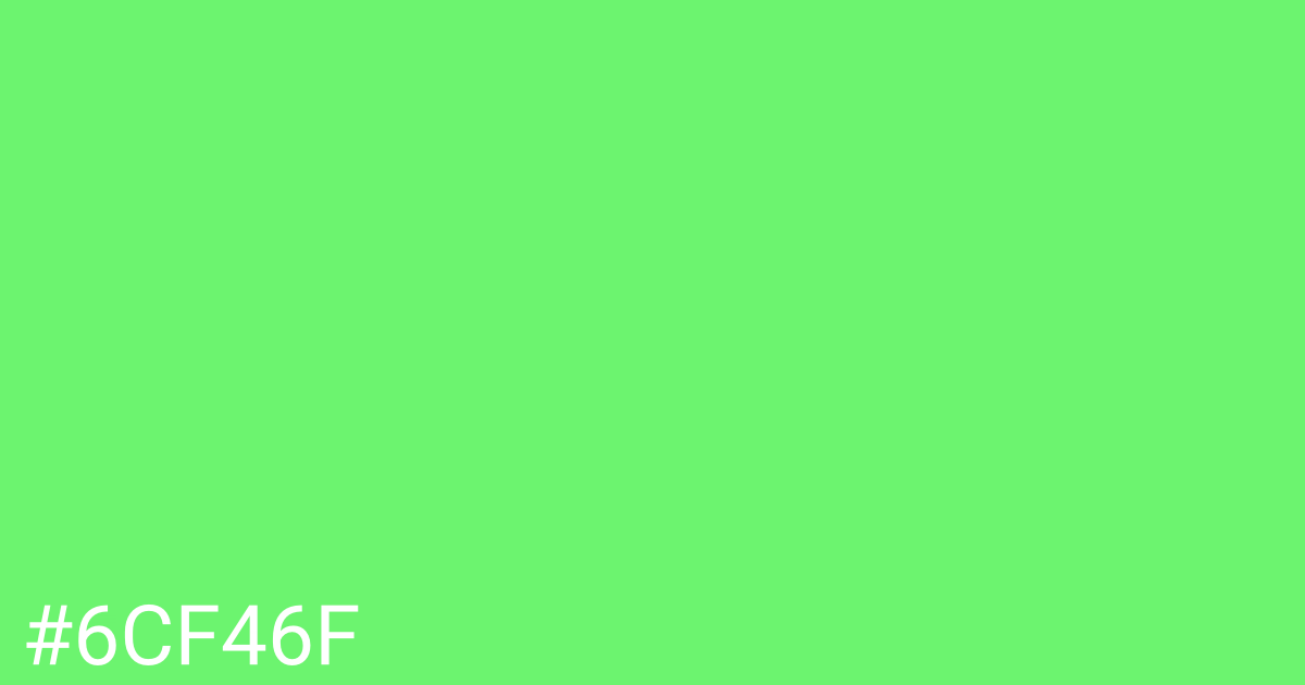 Hex color #6cf46f graphic