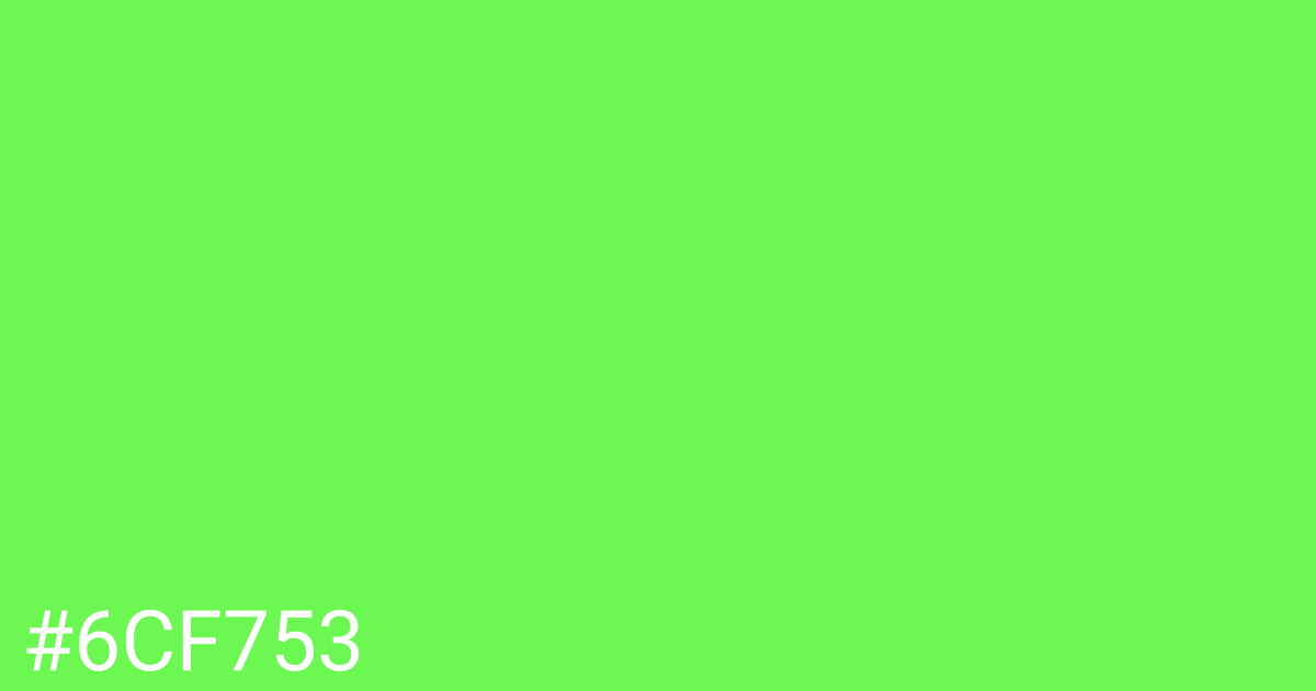 Hex color #6cf753 graphic