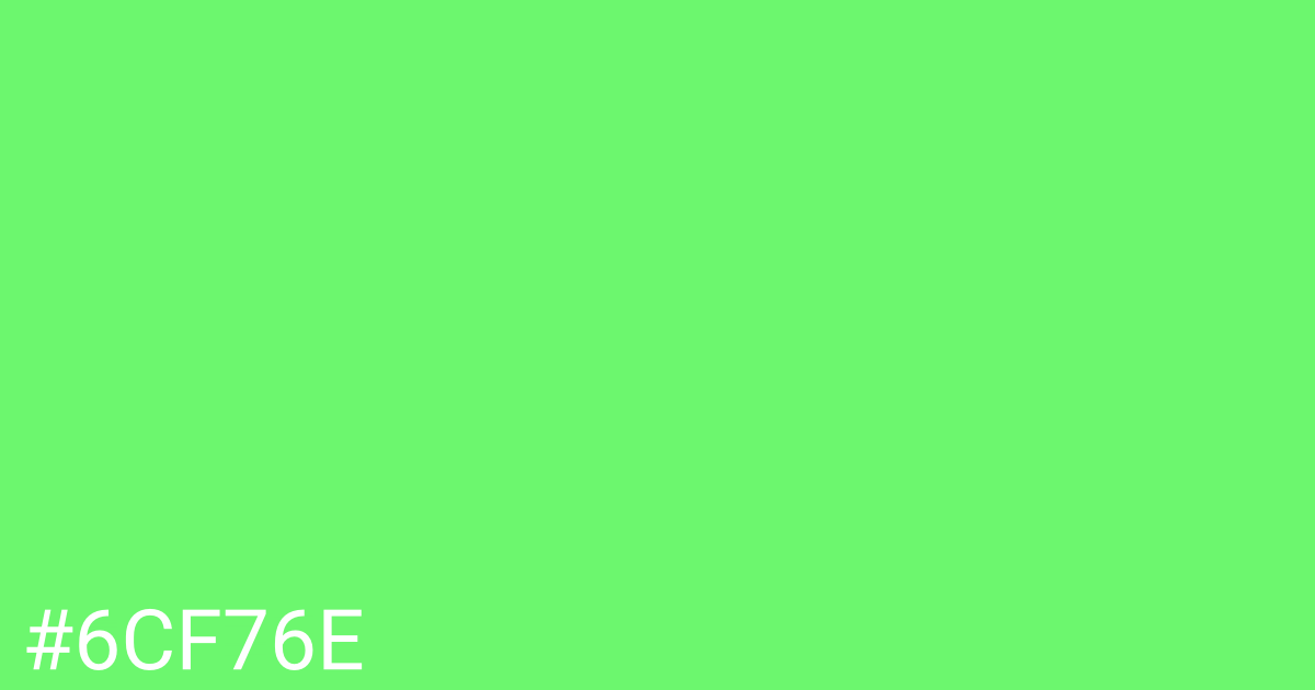 Hex color #6cf76e graphic