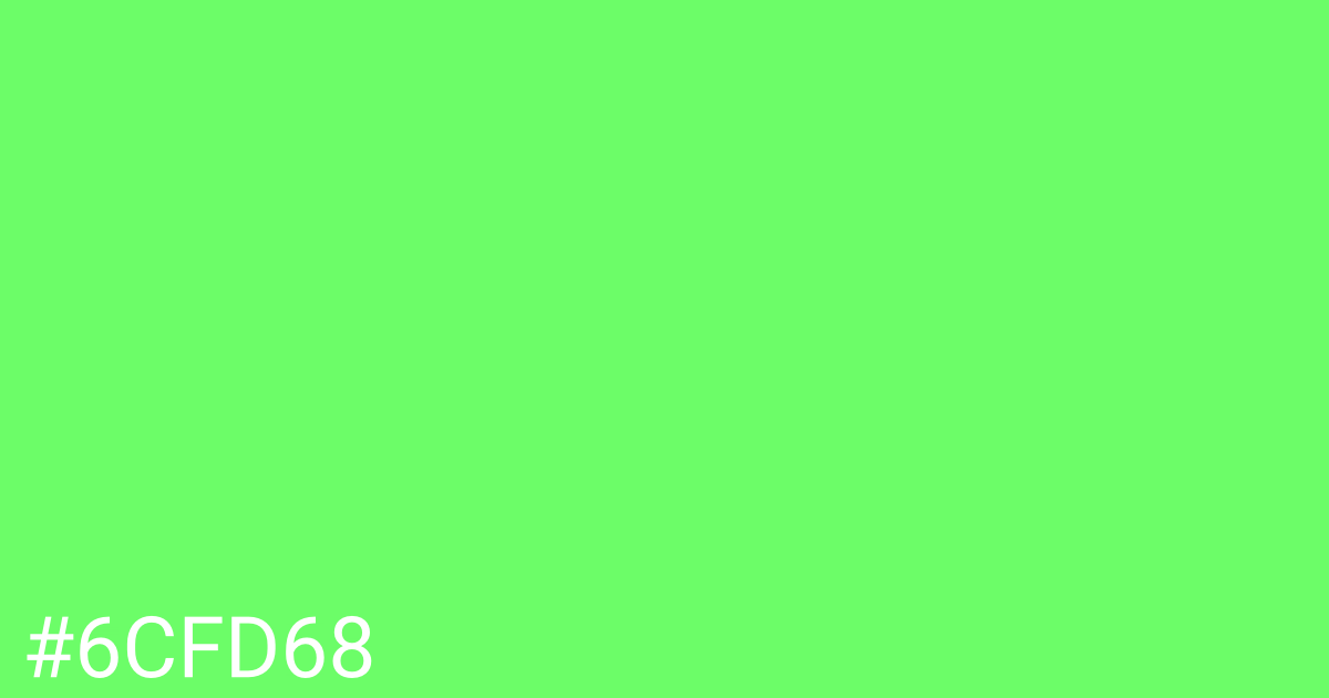 Hex color #6cfd68 graphic